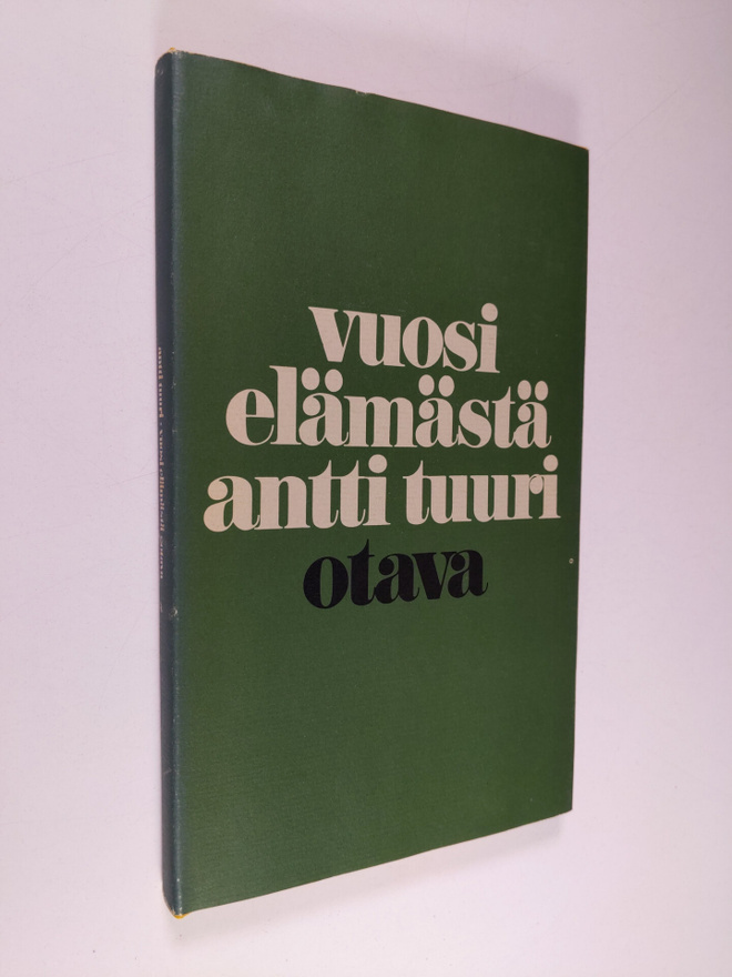 Antti Tuuri : Vuosi elämästä : novelleja