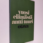 Antti Tuuri : Vuosi elämästä : novelleja - pikkukuva 1
