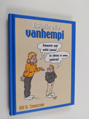 Alf B. Svensson : Uskalla olla vanhempi