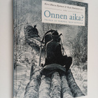 Keijo Rantanen ym. : Onnen aika? : valoja ja varjoja 1950... - pikkukuva 1