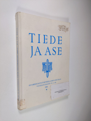 Tiede ja ase : Suomen sotatieteellisen seuran vuosijulkai...