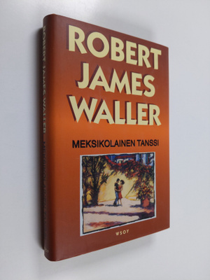 Robert James Waller : Meksikolainen tanssi