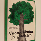 Pentti Aarnio : Vuorovaikutus ja yhteistyö : kurssiopas - pikkukuva 1