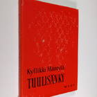 Kyllikki Mäntylä : Tuulisänky : kahdeksan novellia ja pie... - pikkukuva 1