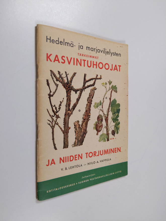 V. B. Lehtola : Hedelmä- ja marjaviljelysten tärkeimmät k...