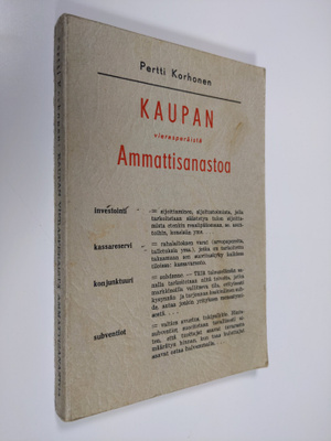 Pertti (toim.) Korhonen : Kaupan vierasperäistä ammattisa...