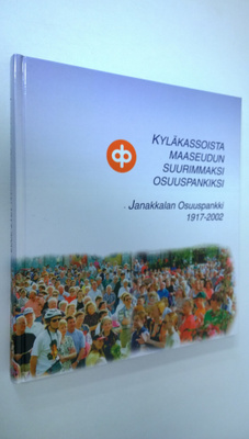 Raakel Henttonen : Janakkalan osuuspankki 1917-2002 : kyl...