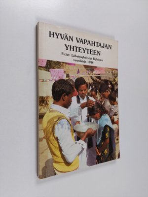 Juhani Lindgren : Hyvän Vapahtajan yhteyteen : Ev.lut. Lä...