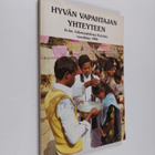 Juhani Lindgren : Hyvän Vapahtajan yhteyteen : Ev.lut. Lä... - pikkukuva 1