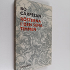 Bo Carpelan : Rösterna i den sena timmen - pikkukuva 1