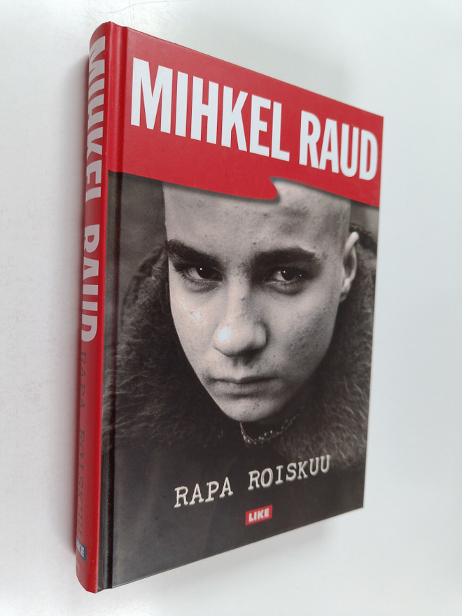 Mihkel Raud : Rapa roiskuu