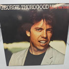 George Thorogood & The Destroyers – Bad To The Bone LP - pikkukuva 1