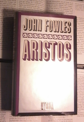 John Fowles - Aristos: käsityksiäni elämästä (sid.)