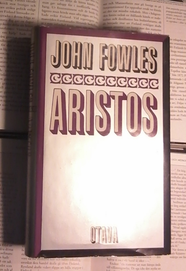 John Fowles - Aristos: käsityksiäni elämästä (sid.)