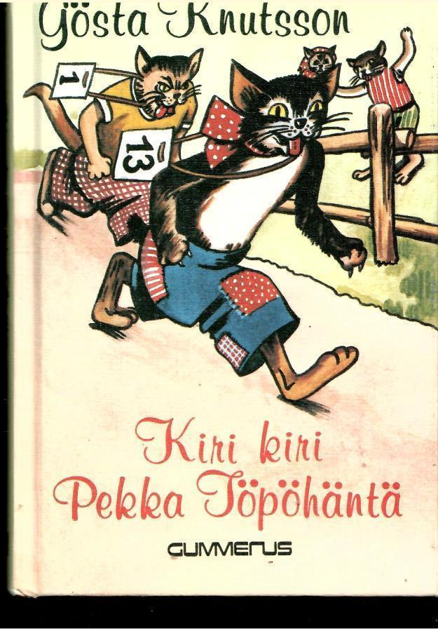 GÖSTA KNUTSSON: Kiri kiri Pekka Töpöhäntä