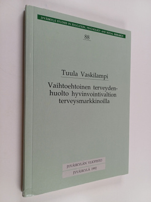 Tuula Vaskilampi : Vaihtoehtoinen terveydenhuolto hyvinvo...