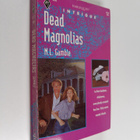 M. L. Gamble : Dead Magnolias - pikkukuva 1