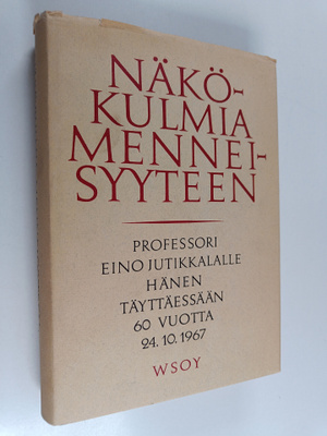 Näkökulmia menneisyyteen : Eino Jutikkalan juhlakirja