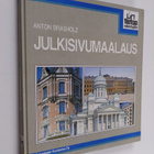 Anton Brasholz : Julkisivumaalaus : alusta, aineet, toteutus - pikkukuva 1