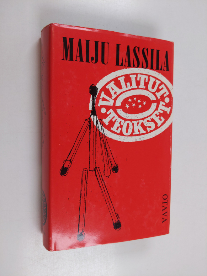 Maiju Lassila : Valitut teokset : Tulitikkuja lainaamassa...