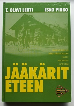 T.Olavi Lehti/Esko Pihko: Jääkärit eteen