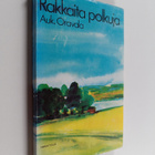 Aukusti Oravala : Rakkaita polkuja - pikkukuva 1