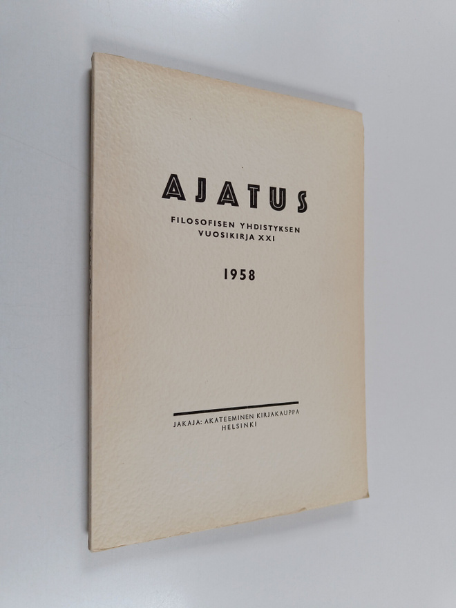 Ajatus 21 : Suomen filosofisen yhdistyksen vuosikirja 1958