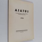 Ajatus 21 : Suomen filosofisen yhdistyksen vuosikirja 1958 - pikkukuva 1