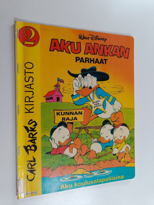 Walt Disney ym. : Aku koulusalapoliisina ja muita Aku Ank...