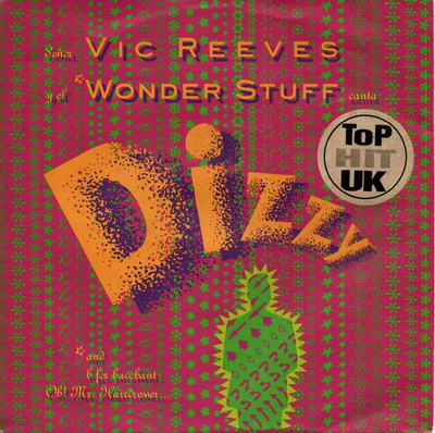 VIC REEVES & THE WONDER STUFF: Dizzy / Oh! Mr…Hairdres  7"kk