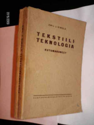 Emil J. Simola: Tekstiiliteknologia KUTOMAKONEET 1925