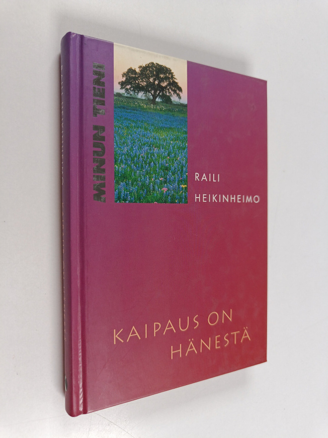 Raili Heikinheimo : Kaipaus on hänestä