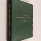 O. ym. (toim.) Nuutilainen : Nykyajan reservin upseeri ja... - pikkukuva 1