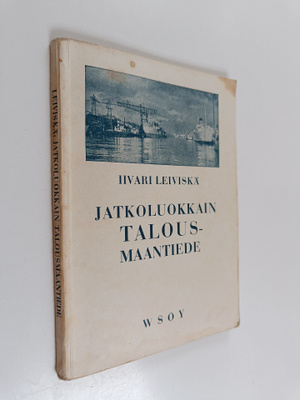 Iivari Leiviskä : Jatkoluokkain talousmaantiede