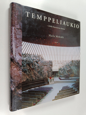 Maila Mehtälä : Temppeliaukio : kirkko Suursaaresta länteen