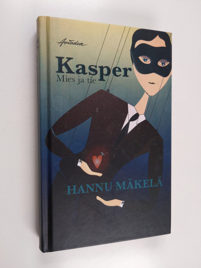 Hannu Mäkelä : Kasper. Mies ja tie