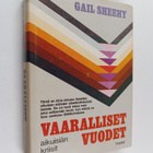 Gail Sheehy : Vaaralliset vuodet : aikuisiän kriisit - pikkukuva 1
