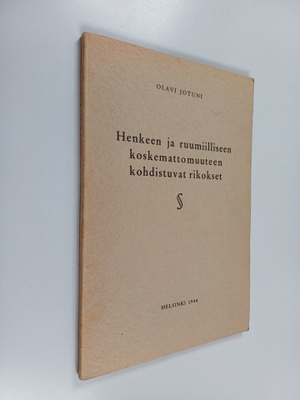 Allan Serlachius : Henkeen ja ruumiilliseen koskemattomuu...
