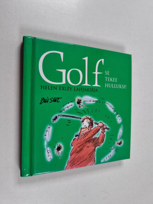 Bill Stott : Golf : se tekee hulluksi!
