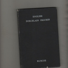 Ruscoe: English Porcelain Figures 1744-1848, Tiranti 1947 - pikkukuva 1