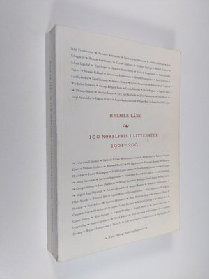 Helmer Lång : Hundra nobelpris i litteratur 1901-2001