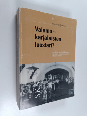 Hannu Kilpeläinen : Valamo - karjalaisten luostari : luos...