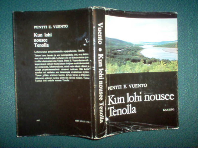 Pentti E. Vuento : Kun lohi nousee Tenolla ( 1 p. 1977 )