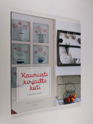 Caroline Zoob : Kauniisti kirjailtu koti