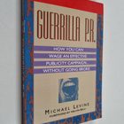 Michael Levine : Guerrilla P.R. - How You Can Wage an Eff... - pikkukuva 1