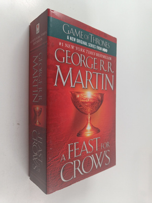 George R.R. Martin : A Feast for Crows : A Song of Ice an...