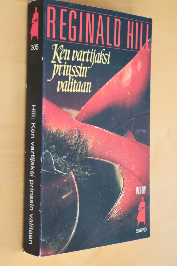 Reginald Hill : Ken vartijaksi prinssin valitaan (SAPO 1.p.)