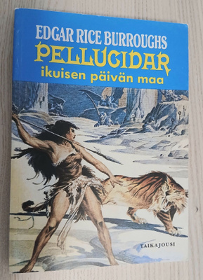 Edgar Rice Burroughs : Ikuisen päivän maa; Pellucidar 2