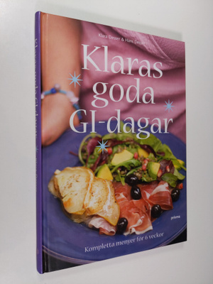 Klara Desser : Klaras goda GI-dagar : kompletta menyer fö...