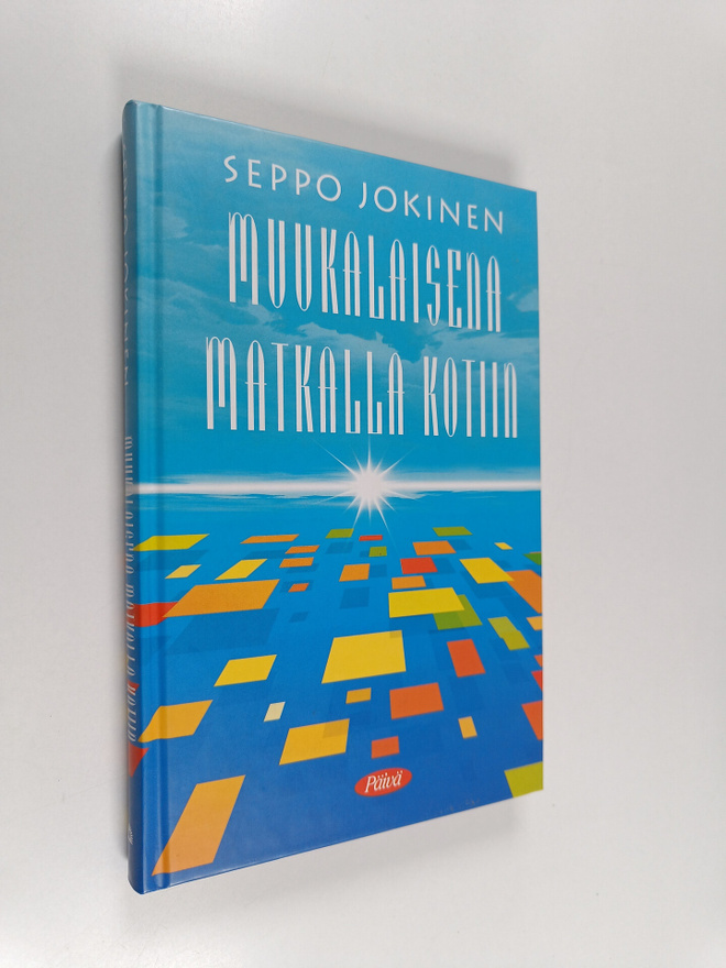 Seppo Jokinen : Muukalaisena matkalla kotiin